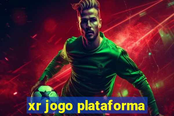 xr jogo plataforma